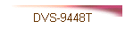 DVS-9448T