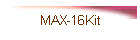 MAX-16Kit