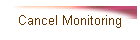 Cancel Monitoring