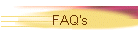 FAQ's